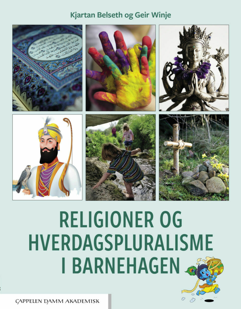 Religioner og hverdagspluralisme i barnehagen Religioner og hverdagspluralisme i barnehagen