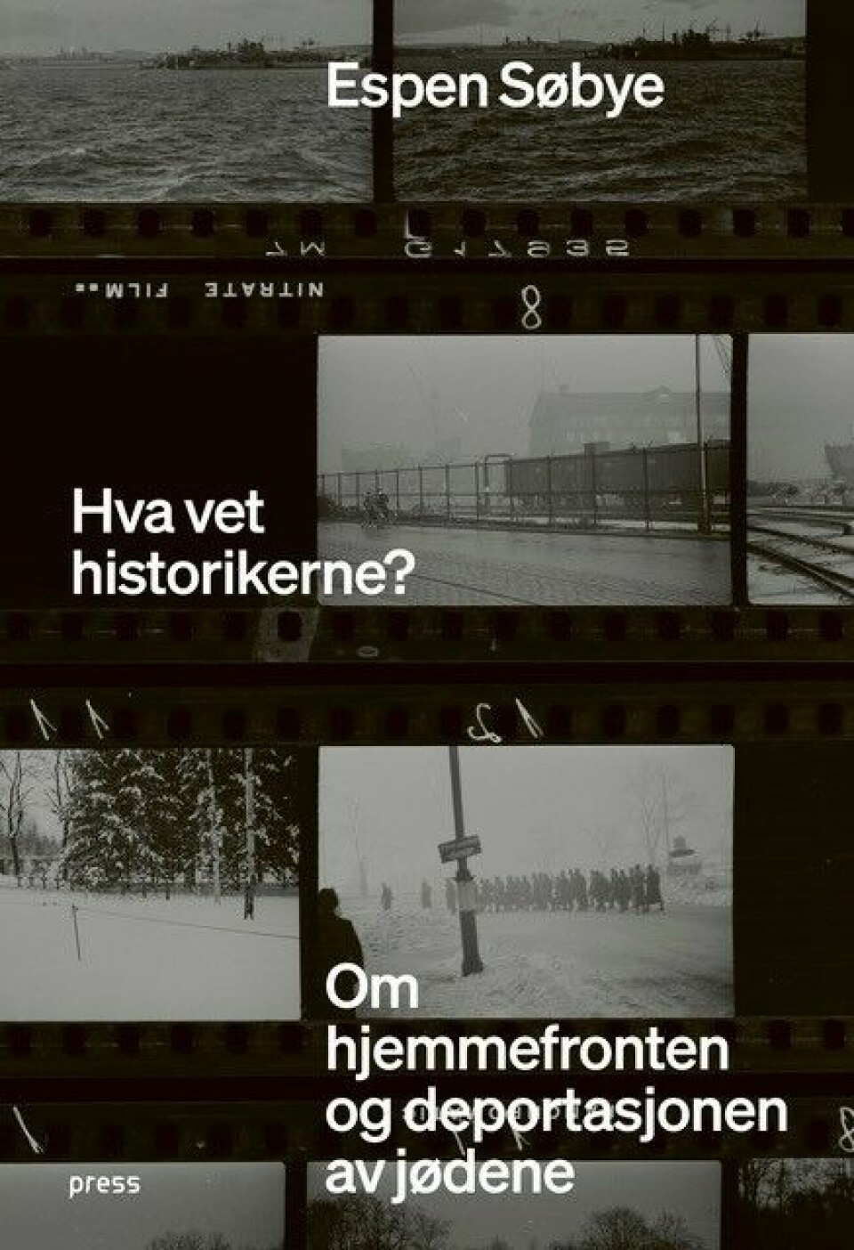 Omslag Espen Søbye: 'Hva vet historikerne' Omslag Espen Søbye: 'Hva vet historikerne'