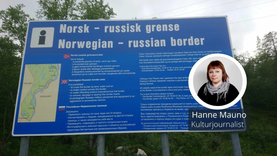 Sist jeg var på grensa mellom Norge og Russland, satt folk og spiste vafler og koste seg i solskinnet, skriver vår spaltist. Sist jeg var på grensa mellom Norge og Russland, satt folk og spiste vafler og koste seg i solskinnet, skriver vår spaltist.