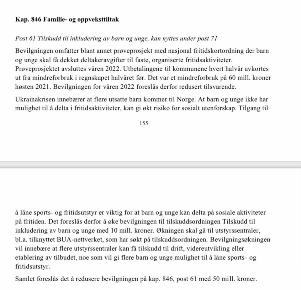 Regjeringen foreslår å spare inn 50 millioner i posten som blant annet omhandler fritidstilbud til barn og unge. Regjeringen foreslår å spare inn 50 millioner i posten som blant annet omhandler fritidstilbud til barn og unge.