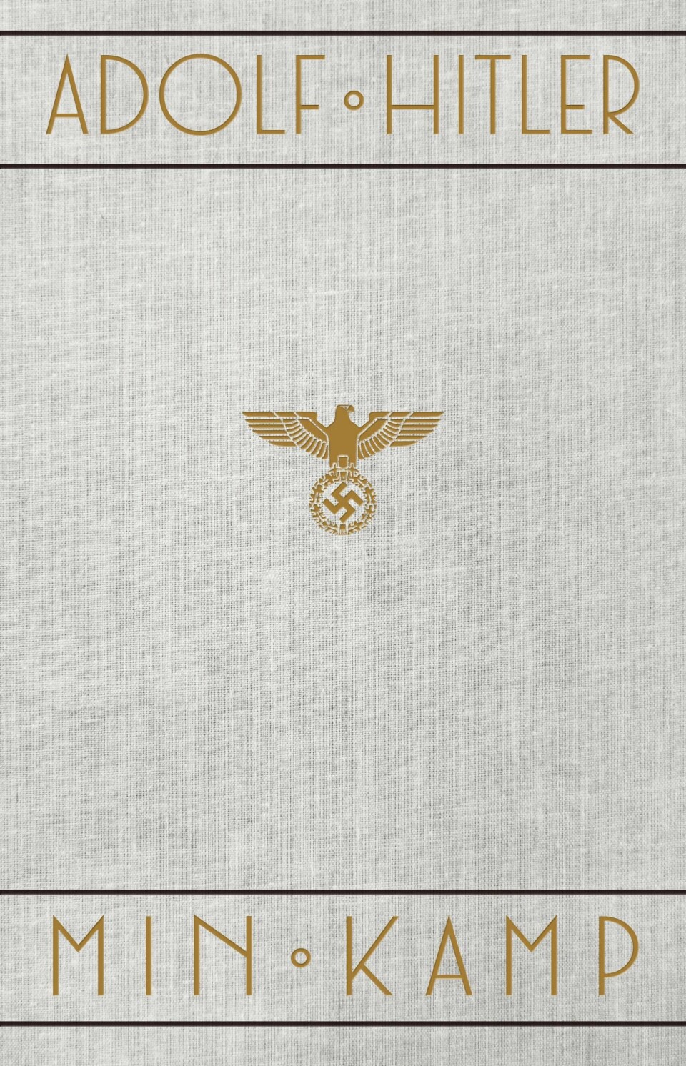 Forsiden til den nye norske oversettelsen av Adolf Hitlers 'Mein kampf' Forsiden til den nye norske oversettelsen av Adolf Hitlers 'Mein kampf'