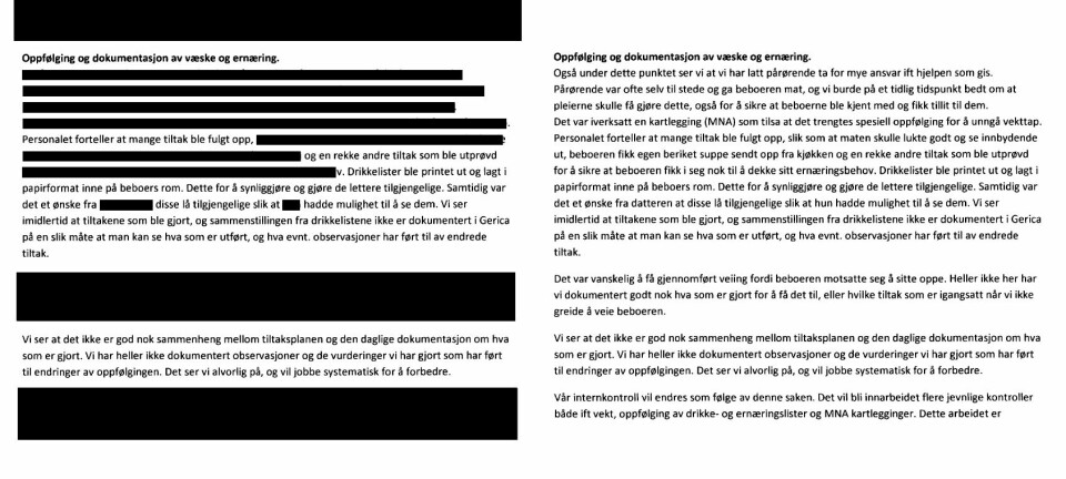 Store deler av brevet fra sykehjemmet har blitt sladdet, men Dagsavisen har fått tilgang til en usladdet versjon (til høyre). Den gir oss for første gang et godt innblikk i hvordan sykehjemmet selv vurderte Liv Kjønaas-saken, etter at Statsforvalteren hadde konkludert med at beboeren ikke fikk forsvarlig helsehjelp. Store deler av brevet fra sykehjemmet har blitt sladdet, men Dagsavisen har fått tilgang til en usladdet versjon (til høyre). Den gir oss for første gang et innblikk i hvordan sykehjemmet selv vurderte Liv Kjønaas-saken, etter at Statsforvalteren hadde konkludert med at beboeren ikke fikk forsvarlighelsehjelp.
