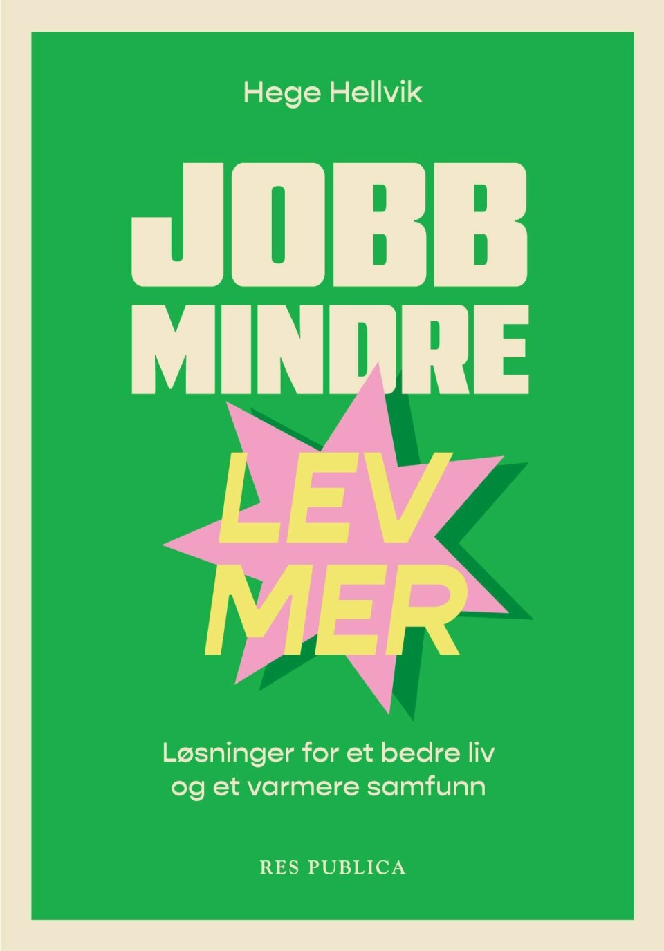 Jobb mindre - lev mer mer