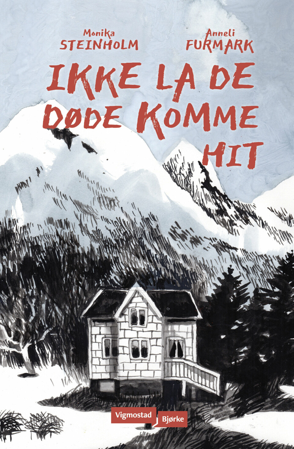 Ikke la de døde komme hit Ikke la de døde komme hit